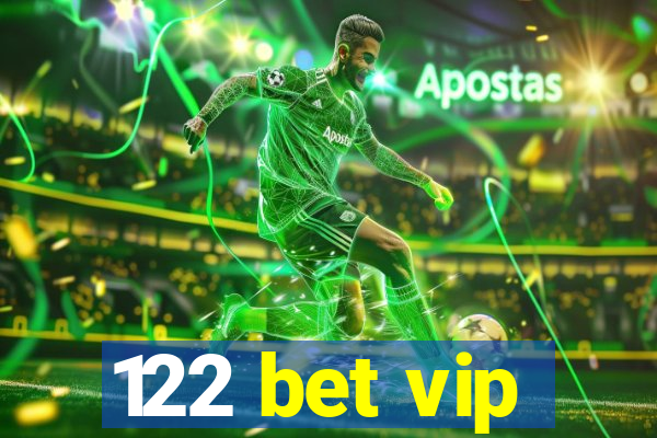 122 bet vip